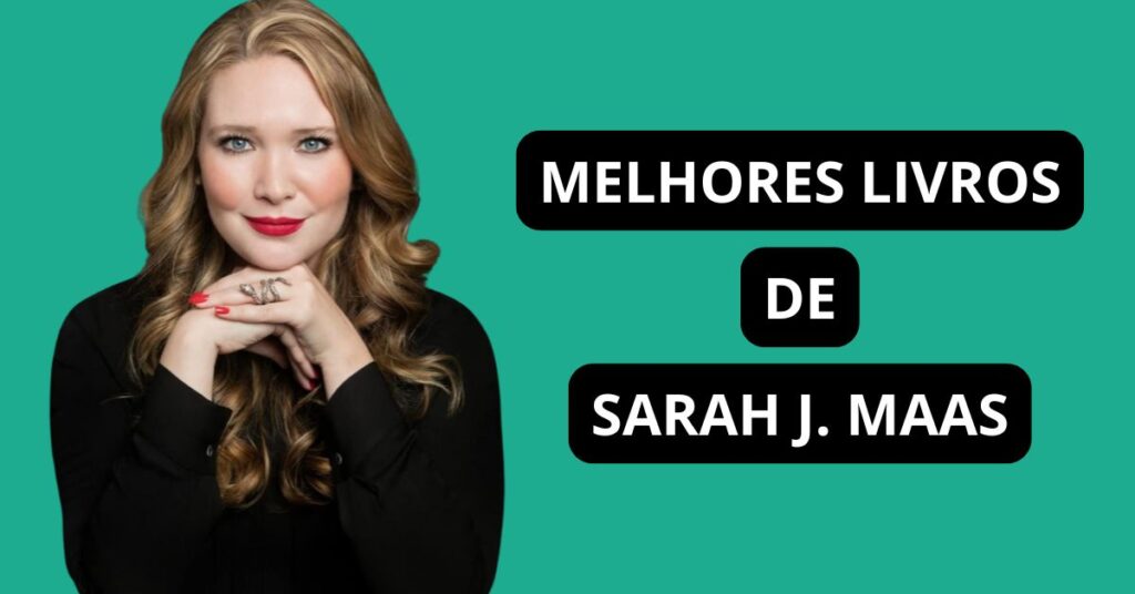 melhores-livros-de-sarah-j-maas-1200x628.jpg